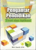 Pengantar Pendidikan: Teori dan Aplikasi