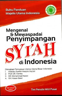 Mengenal dan Mewaspadai Penyimpangan Syi'ah di Indonesia