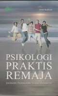 Psikologi Praktis Remaja: Jadikan Pribadimu Lebih Bermutu
