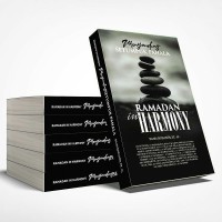 Ramadan in Harmony: Menyanding Setumpuk Pahala