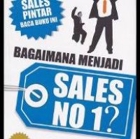 Bagaimana menjadi Sales no 1?