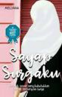 Sayap Surgaku: Kamulah Sayap yang kubutuhkan untuk terkembang ke surga