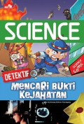 SCIENCE: Detektif Mencari Bukti Kejahatan