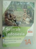 Sejarah Indonesia untuk Kelas X SMA dan MA Kelompok Peminatan Pelajaran Wajib Semester 1
