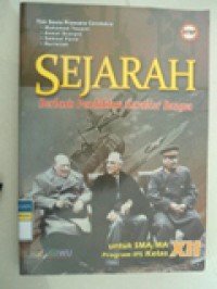 SEJARAH Berbasis Pendidikan Karakter Bangsa untuk SMA/MA Progam IPS Kelas XII