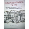 SEJARAH REVOLUSI INDONESIA 1945 - 1950