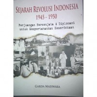 SEJARAH REVOLUSI INDONESIA 1945 - 1950