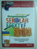 Mengembangkan SEKOLAH EFEKTIF
