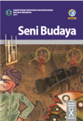 BSE Seni Budaya  Kelas X Semester 2 K13