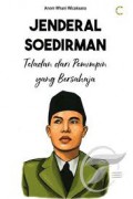 Jendral Soedirman: Teladan dari Pemimpin yang Bersahaja