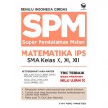 SPM Super Pendalaman Materi Matematika IPS X, XI, XII