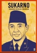 Sukarno:Paradoks Revolusi Indonesia
