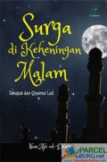 Agar di Surga Bersama Nabi: Hidup Bahagia di Dunia dan di Surga