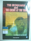 THE SIGNALMAN and THE GHOST AT THE TRIAL