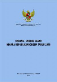 Undang-Undang Dasar Negara Republik Indonesia Tahun 1945